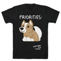 Corgi Priorities T-Shirts, Hoodie, Sweatshirt - T-Shirt, Sweatshirt, Hoodie
