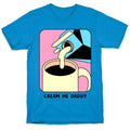 Cream Me Daddy (Coffee) T-Shirts, Hoodie, Sweatshirt - T-Shirt, Sweatshirt, Hoodie