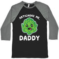 Artichoke Me Daddy Baseball T-Shirts, Hoodie, Sweatshirt - T-Shirt, Sweatshirt, Hoodie