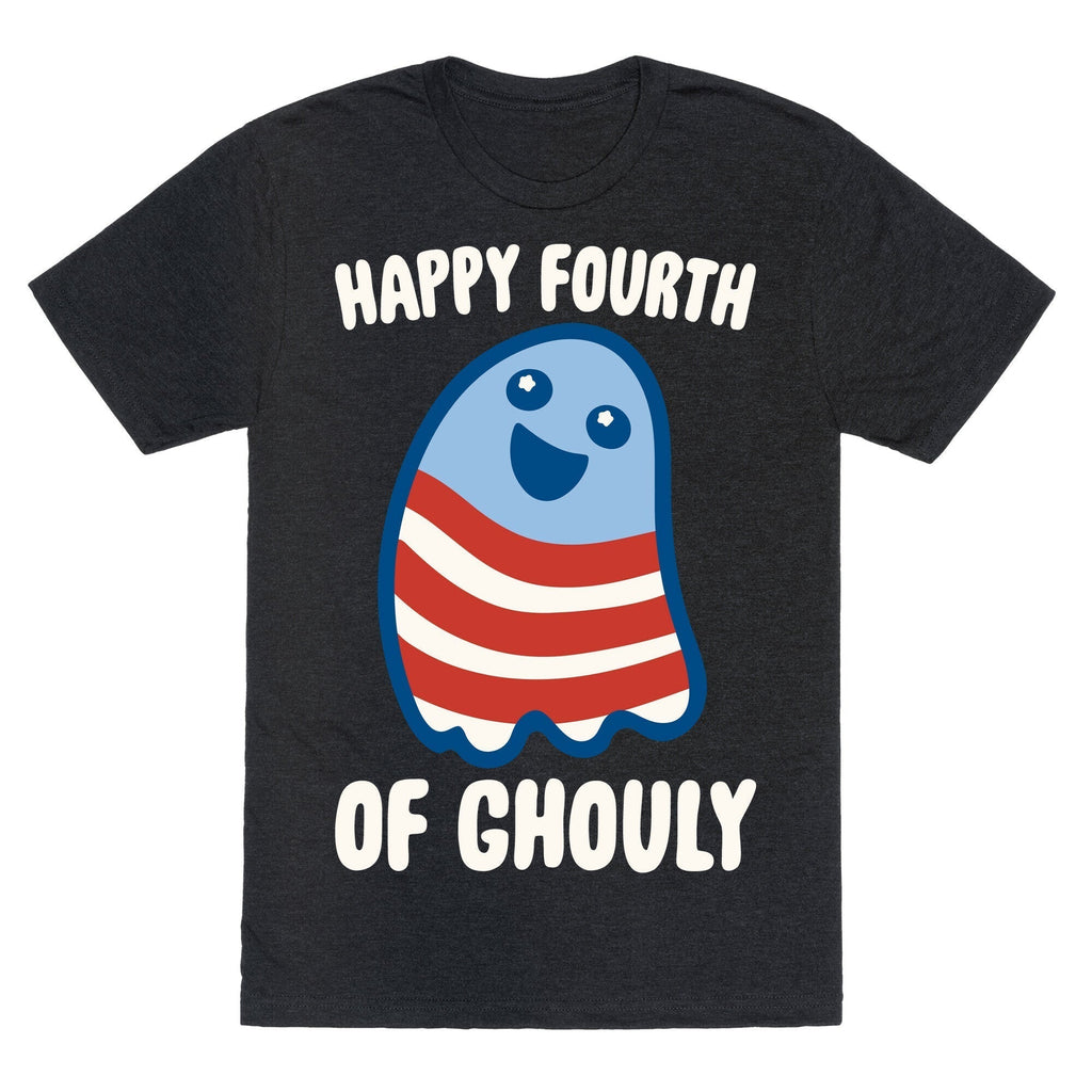 Happy Fourth Ghouly White Print Triblend T-Shirts, Hoodie, Sweatshirt - T-Shirt, Sweatshirt, Hoodie