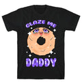 Glaze Me Daddy Style001 T-Shirts, Hoodie, Sweatshirt - T-Shirt, Sweatshirt, Hoodie