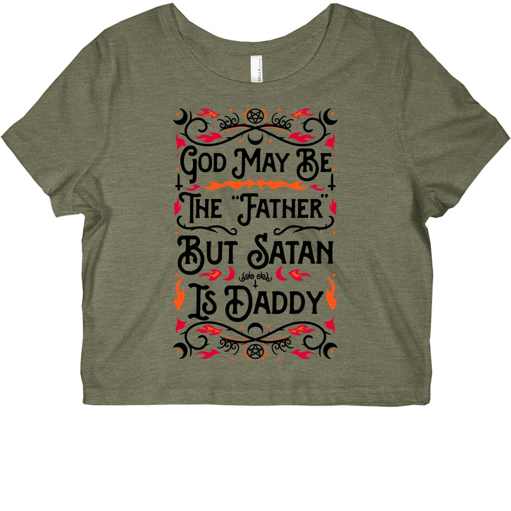 God May Be "Father" But Satan Is Daddy Baby Style001 T-Shirts, Hoodie, Sweatshirt - T-Shirt, Sweatshirt, Hoodie