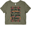 God May Be "Father" But Satan Is Daddy Baby Style001 T-Shirts, Hoodie, Sweatshirt - T-Shirt, Sweatshirt, Hoodie