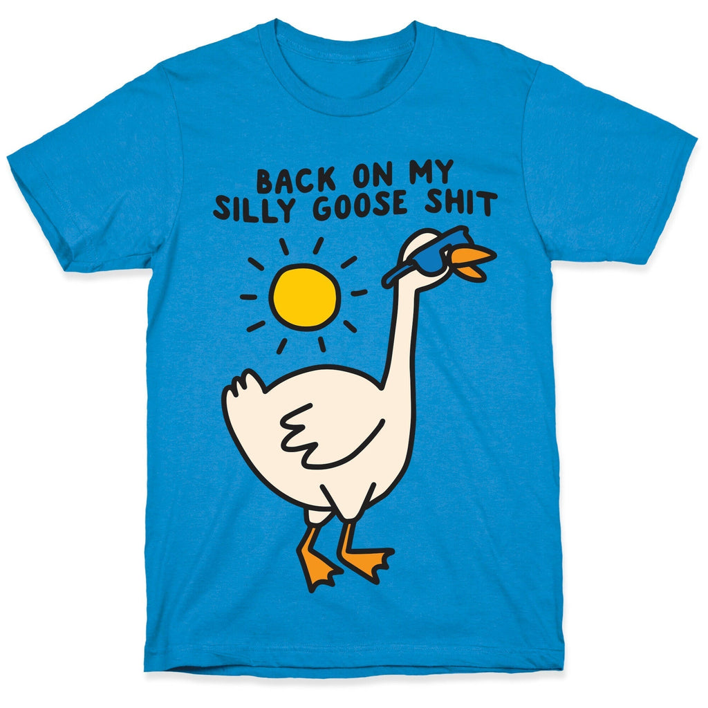 Back My Silly Goose Shit T-Shirts, Hoodie, Sweatshirt - T-Shirt, Sweatshirt, Hoodie