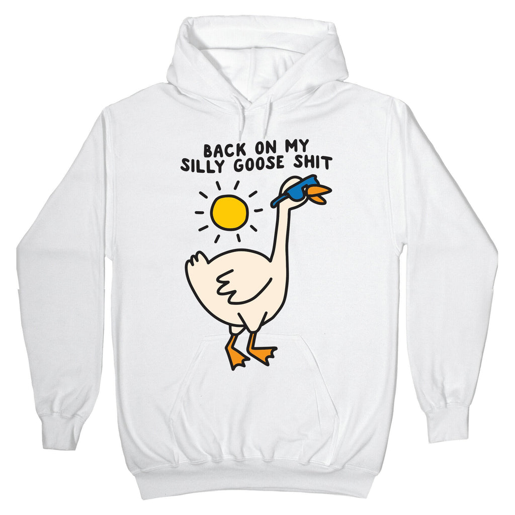 Back My Silly Goose Shit T-Shirts, Hoodie, Sweatshirt - T-Shirt, Sweatshirt, Hoodie