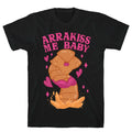 Arrakiss Me Baby Sandworm T-Shirts, Hoodie, Sweatshirt - T-Shirt, Sweatshirt, Hoodie