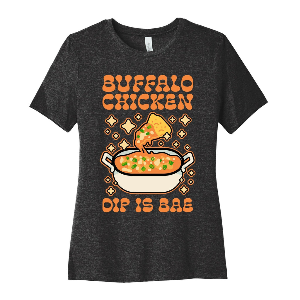 Chicken Buffalo Dip Is Bae Cotton T-Shirts, Hoodie, Sweatshirt - T-Shirt, Sweatshirt, Hoodie