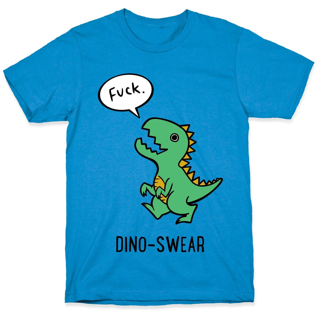 Dino Swear T-Shirts, Hoodie, Sweatshirt - T-Shirt, Sweatshirt, Hoodie