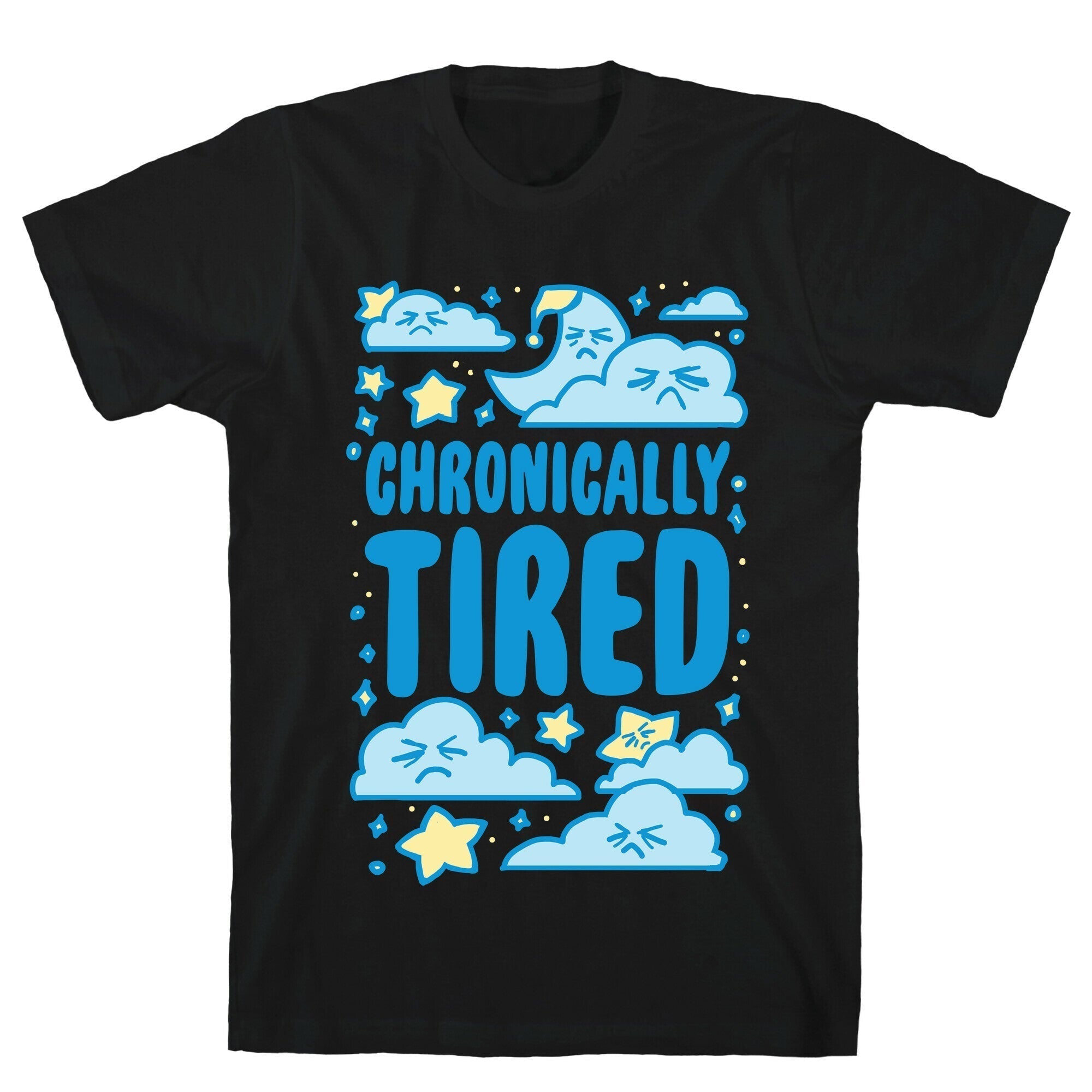 Chronically Tired T-Shirts, Hoodie, Sweatshirt - T-Shirt, Sweatshirt, Hoodie