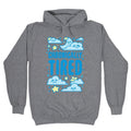 Chronically Tired T-Shirts, Hoodie, Sweatshirt - T-Shirt, Sweatshirt, Hoodie