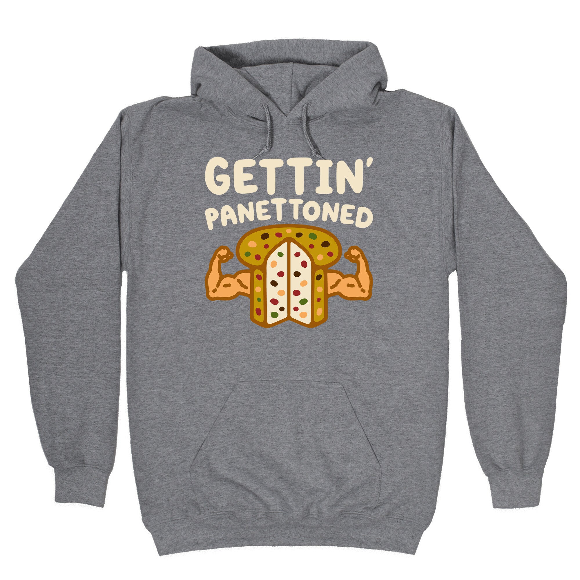 Gettin' Panettoned T-Shirts, Hoodie, Sweatshirt - T-Shirt, Sweatshirt, Hoodie