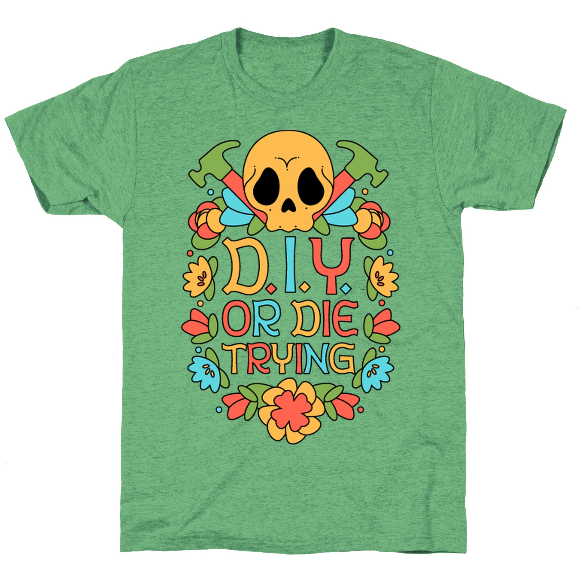 D.I.Y. Die Trying Triblend T-Shirts, Hoodie, Sweatshirt - T-Shirt, Sweatshirt, Hoodie