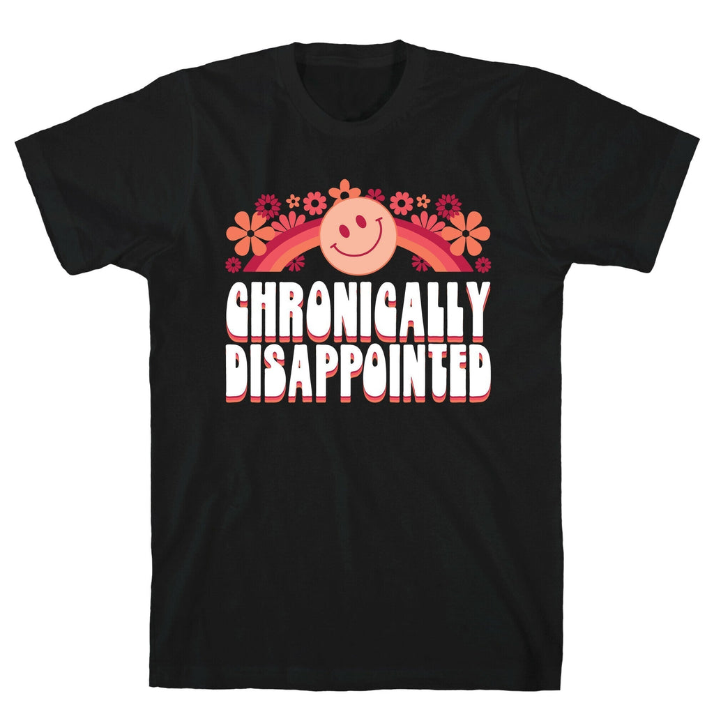 Chronically Disappointed T-Shirts, Hoodie, Sweatshirt - T-Shirt, Sweatshirt, Hoodie