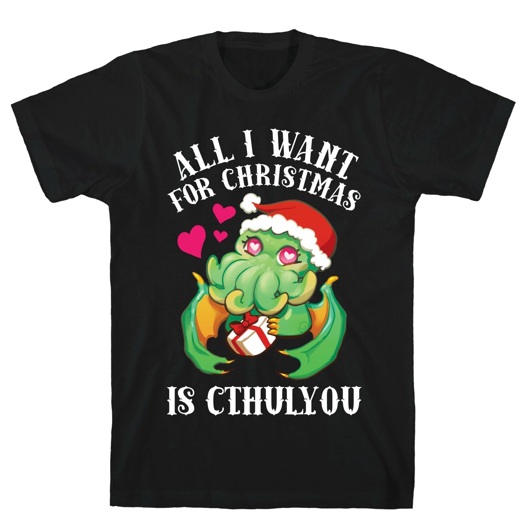 All I Want Is Cthulyou T-Shirts, Hoodie, Sweatshirt - T-Shirt, Sweatshirt, Hoodie