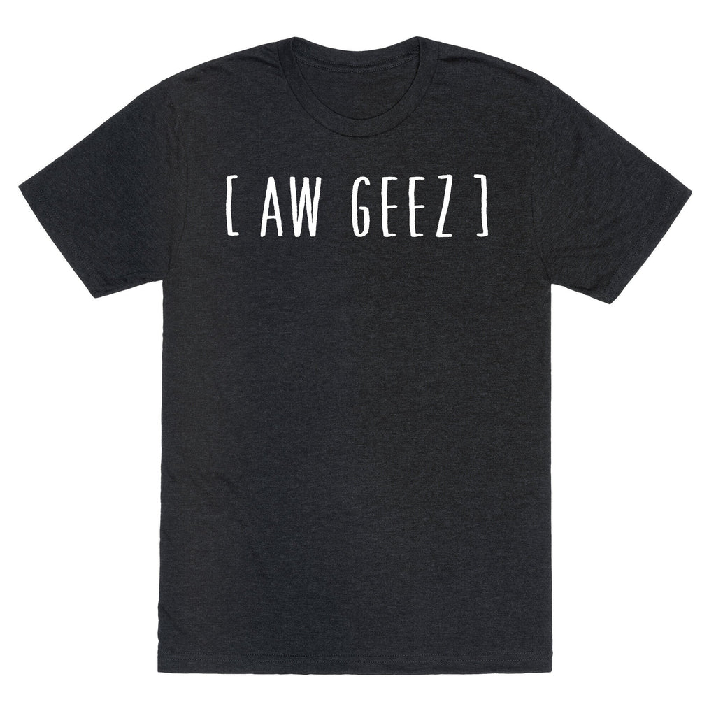 Aw Geez Triblend T-Shirts, Hoodie, Sweatshirt - T-Shirt, Sweatshirt, Hoodie