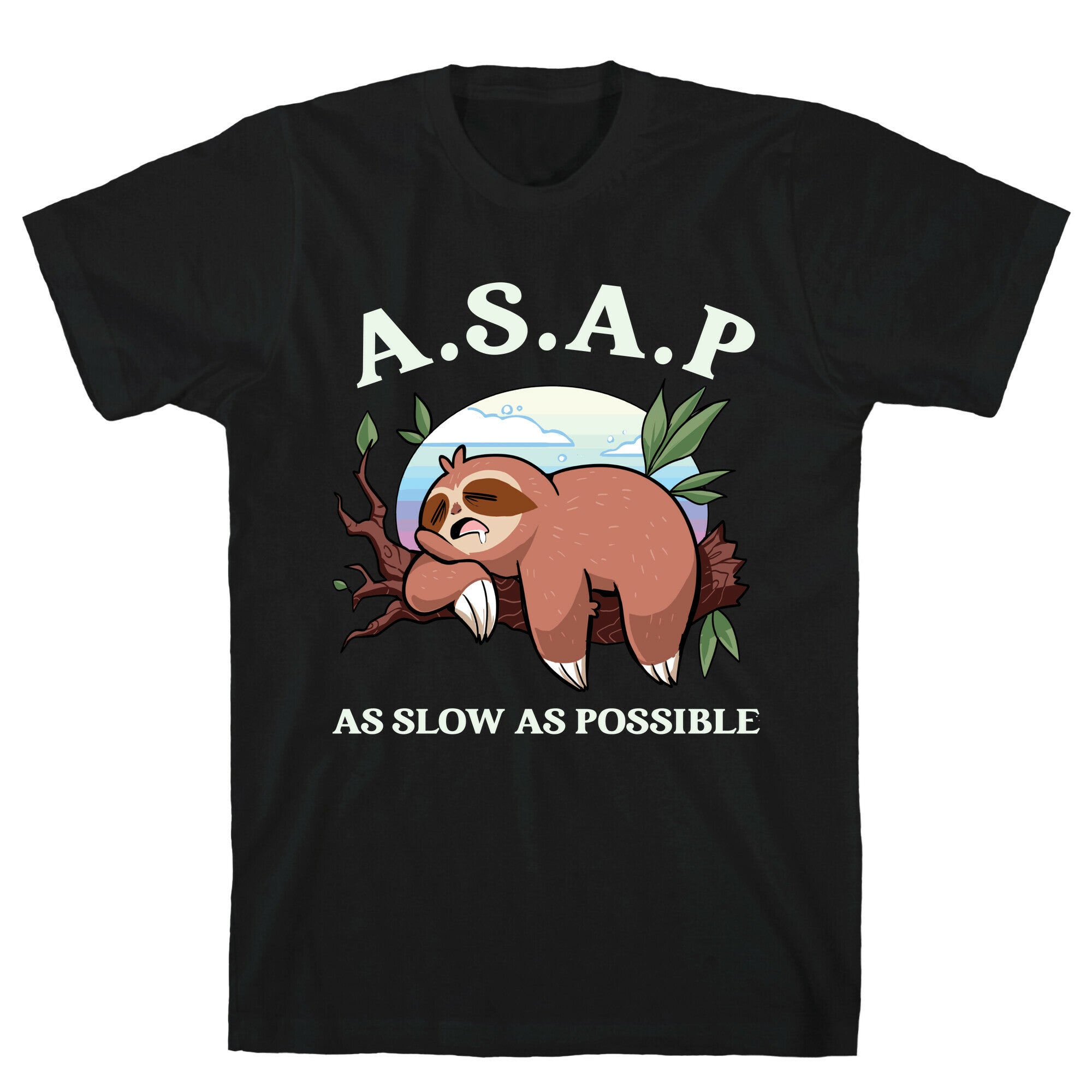 ASAP As Slow As Possible Sloth T-Shirts, Hoodie, Sweatshirt - T-Shirt, Sweatshirt, Hoodie