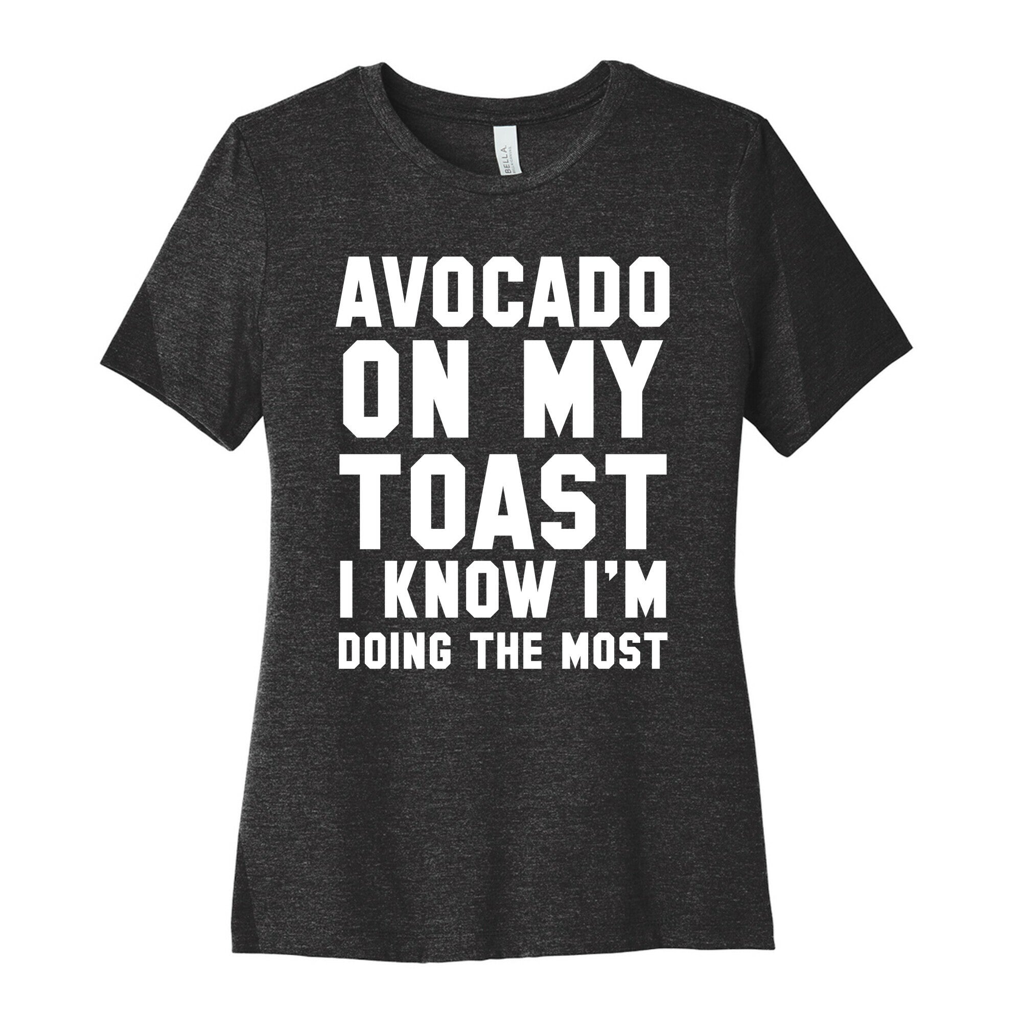 Avocado MyToast I Know I'M Doing Most Cotton T-Shirts, Hoodie, Sweatshirt - T-Shirt, Sweatshirt, Hoodie