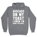 Avocado MyToast I Know I'M Doing Most T-Shirts, Hoodie, Sweatshirt - T-Shirt, Sweatshirt, Hoodie