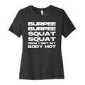 Burpee Burpee Squat Squat Now I Got My Body Hot Cotton T-Shirts, Hoodie, Sweatshirt - T-Shirt, Sweatshirt, Hoodie