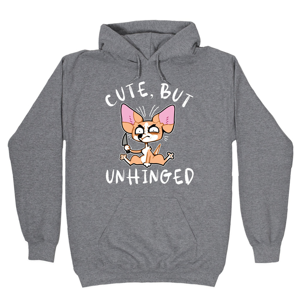 Cute But Unhinged T-Shirts, Hoodie, Sweatshirt - T-Shirt, Sweatshirt, Hoodie