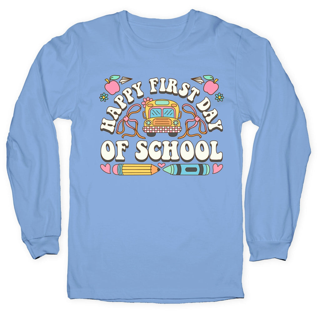 Happy First Day School T-Shirts, Hoodie, Sweatshirt - T-Shirt, Sweatshirt, Hoodie