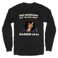 Did Someone Say Black Job? Kamala Harris 2024 Style001 T-Shirts, Hoodie, Sweatshirt - T-Shirt, Sweatshirt, Hoodie