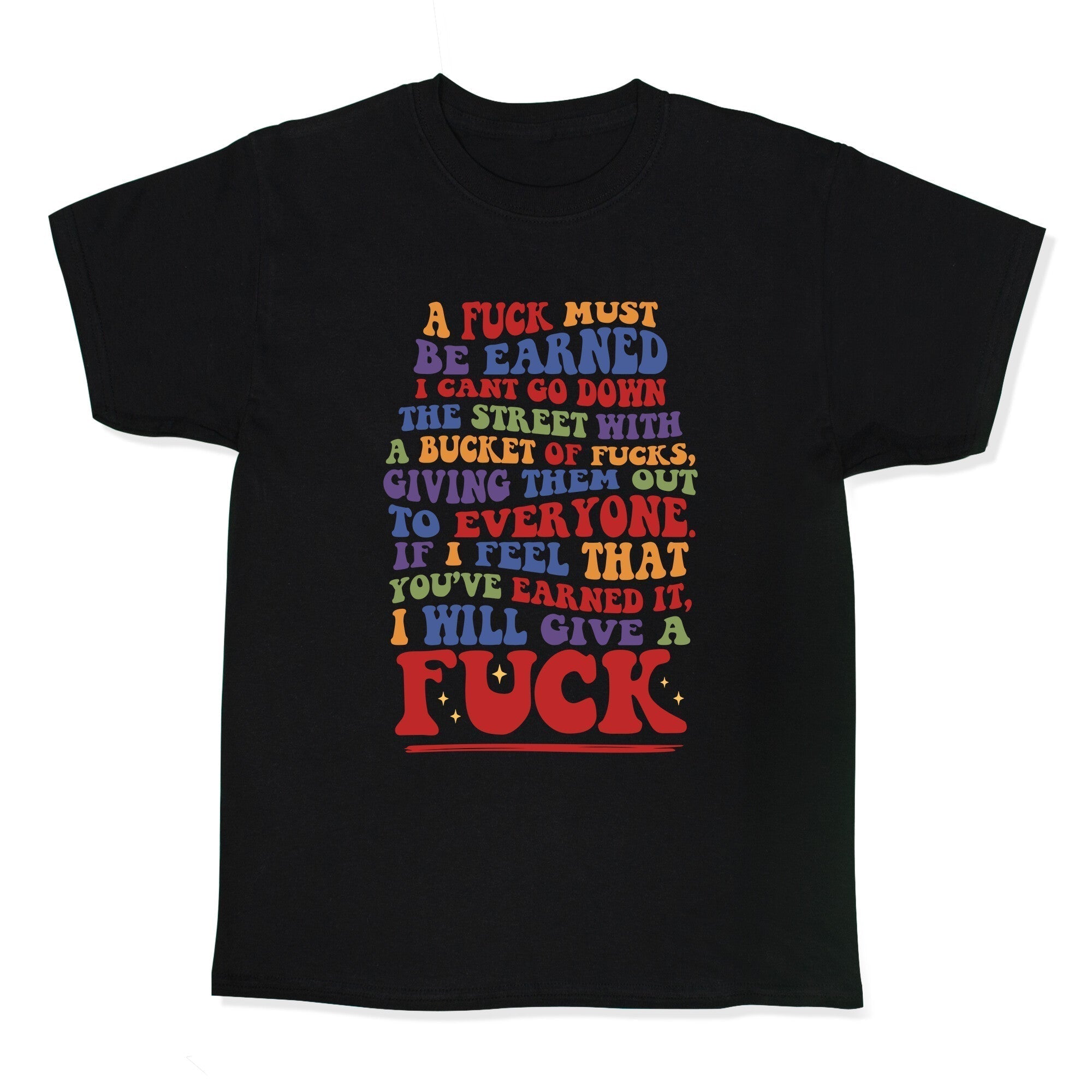 Fuck Must Be Earned T-Shirts, Hoodie, Sweatshirt - T-Shirt, Sweatshirt, Hoodie