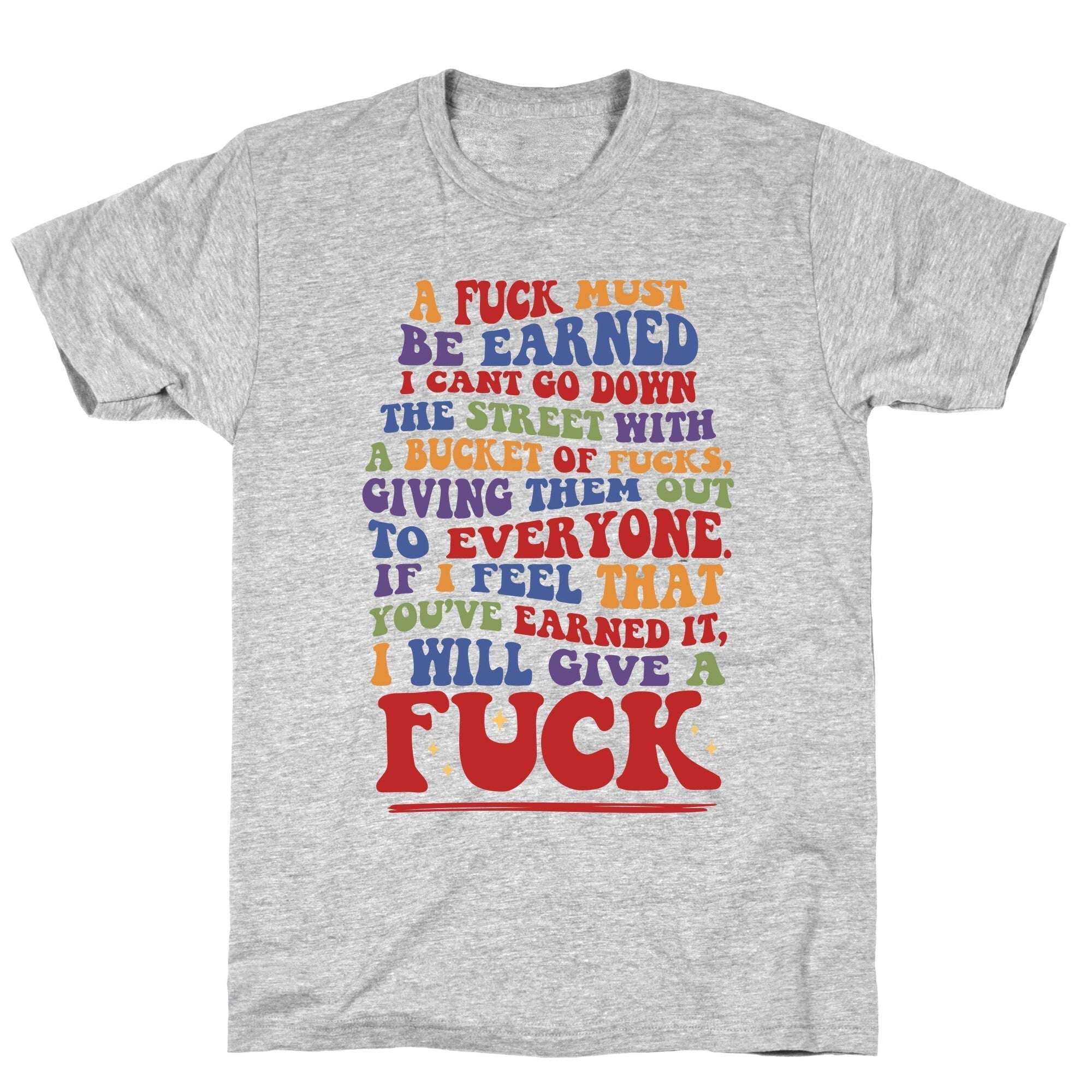 Fuck Must Be Earned T-Shirts, Hoodie, Sweatshirt - T-Shirt, Sweatshirt, Hoodie
