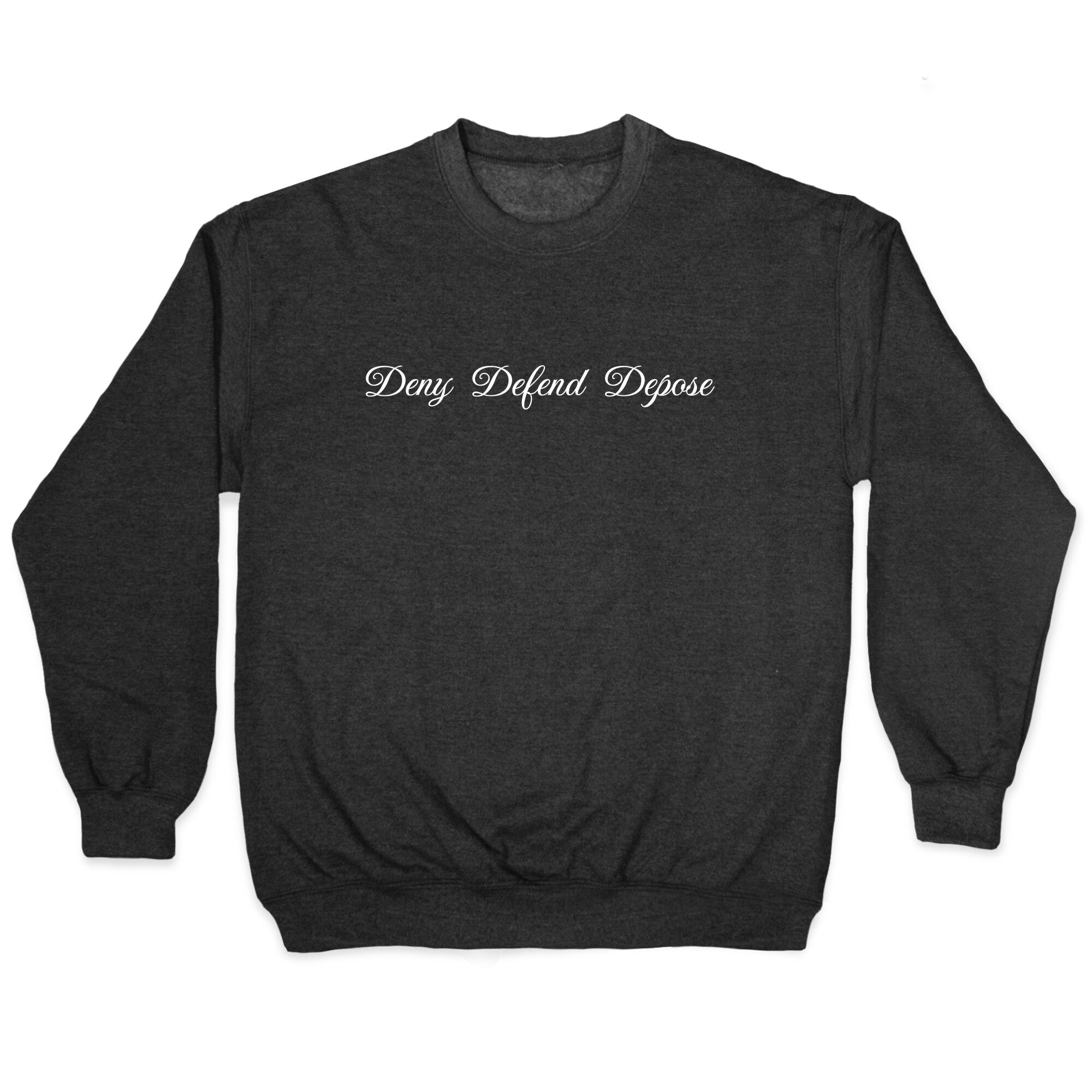 Deny Defend Depose 2 Style001 T-Shirts, Hoodie, Sweatshirt - T-Shirt, Sweatshirt, Hoodie