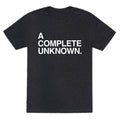 Complete Unknown Triblend T-Shirts, Hoodie, Sweatshirt - T-Shirt, Sweatshirt, Hoodie