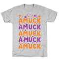 Amuck Amuck Amuck T-Shirts, Hoodie, Sweatshirt - T-Shirt, Sweatshirt, Hoodie