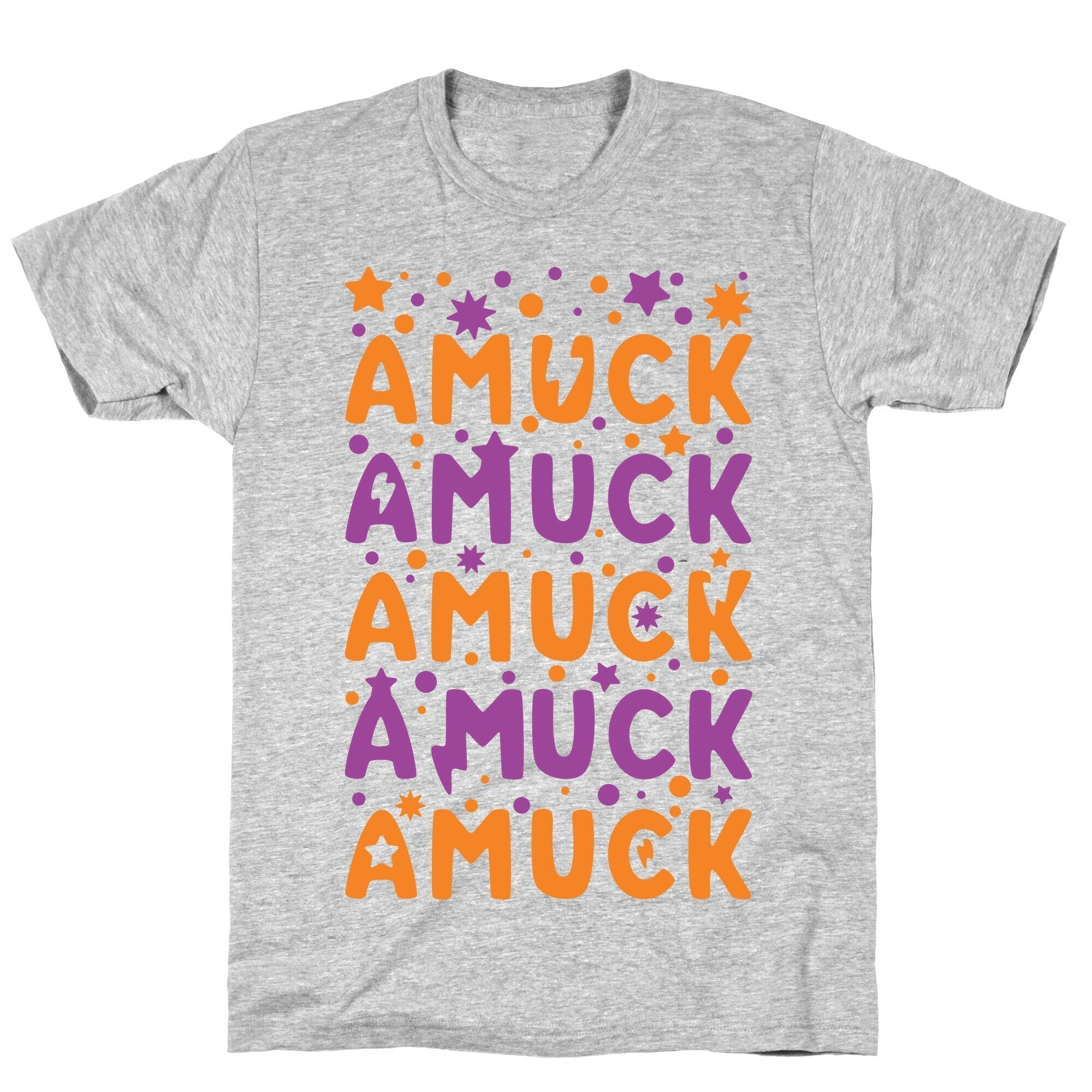 Amuck Amuck Amuck T-Shirts, Hoodie, Sweatshirt - T-Shirt, Sweatshirt, Hoodie
