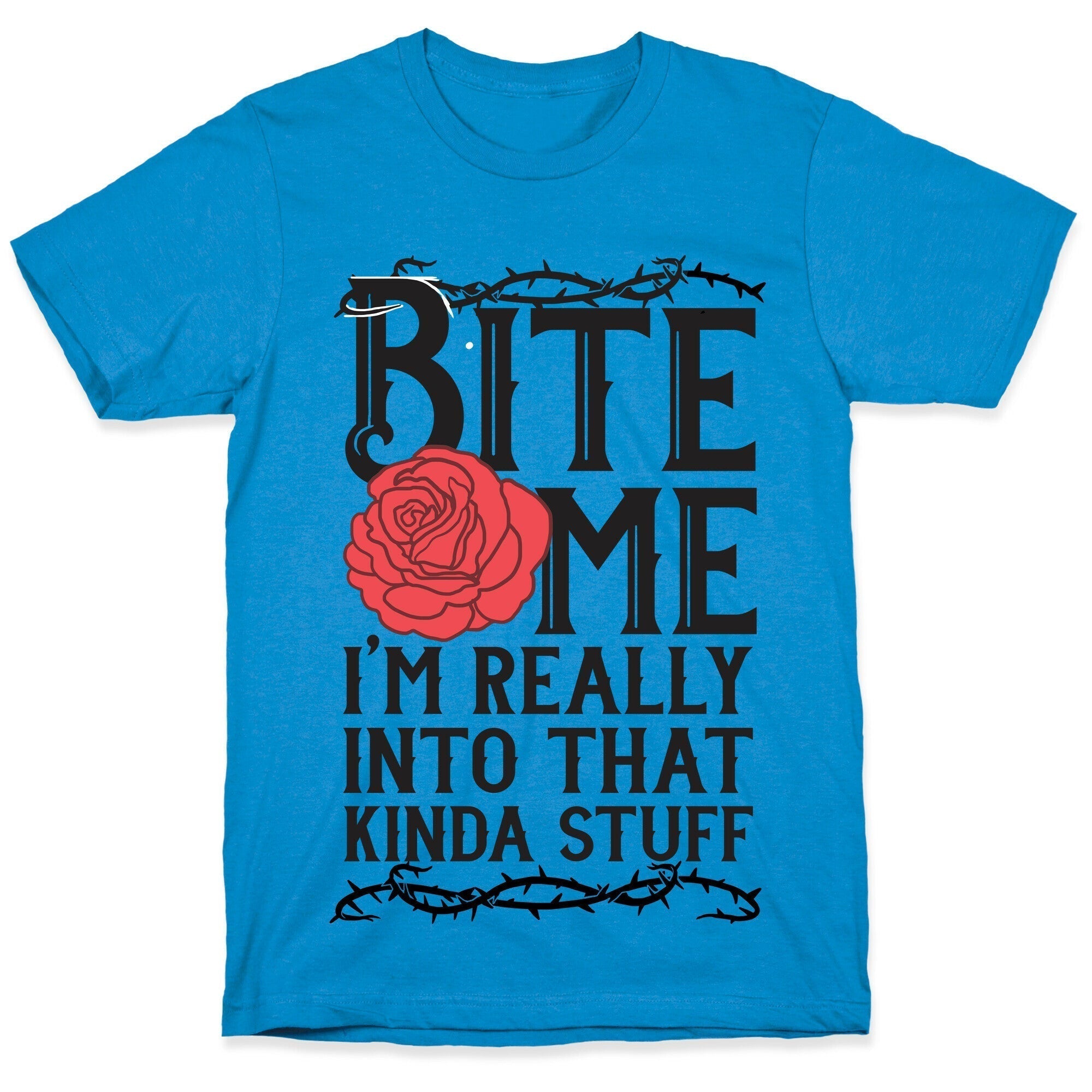 Bite Me I'M Really That Kinda Stuff T-Shirts, Hoodie, Sweatshirt - T-Shirt, Sweatshirt, Hoodie