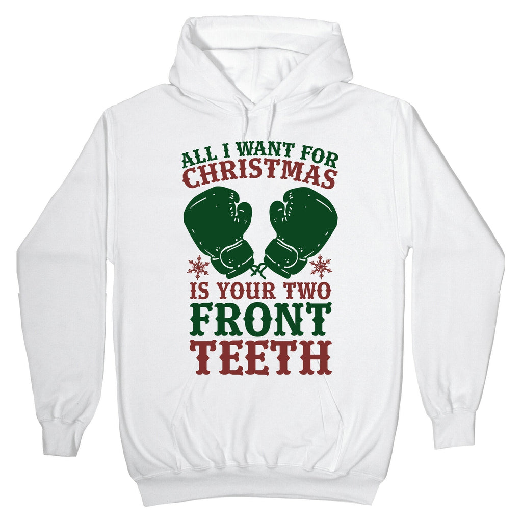 All I Want Is Your Two Front Teeth T-Shirts, Hoodie, Sweatshirt - T-Shirt, Sweatshirt, Hoodie
