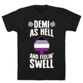 Demi As Hell Feelin' Swell T-Shirts, Hoodie, Sweatshirt - T-Shirt, Sweatshirt, Hoodie