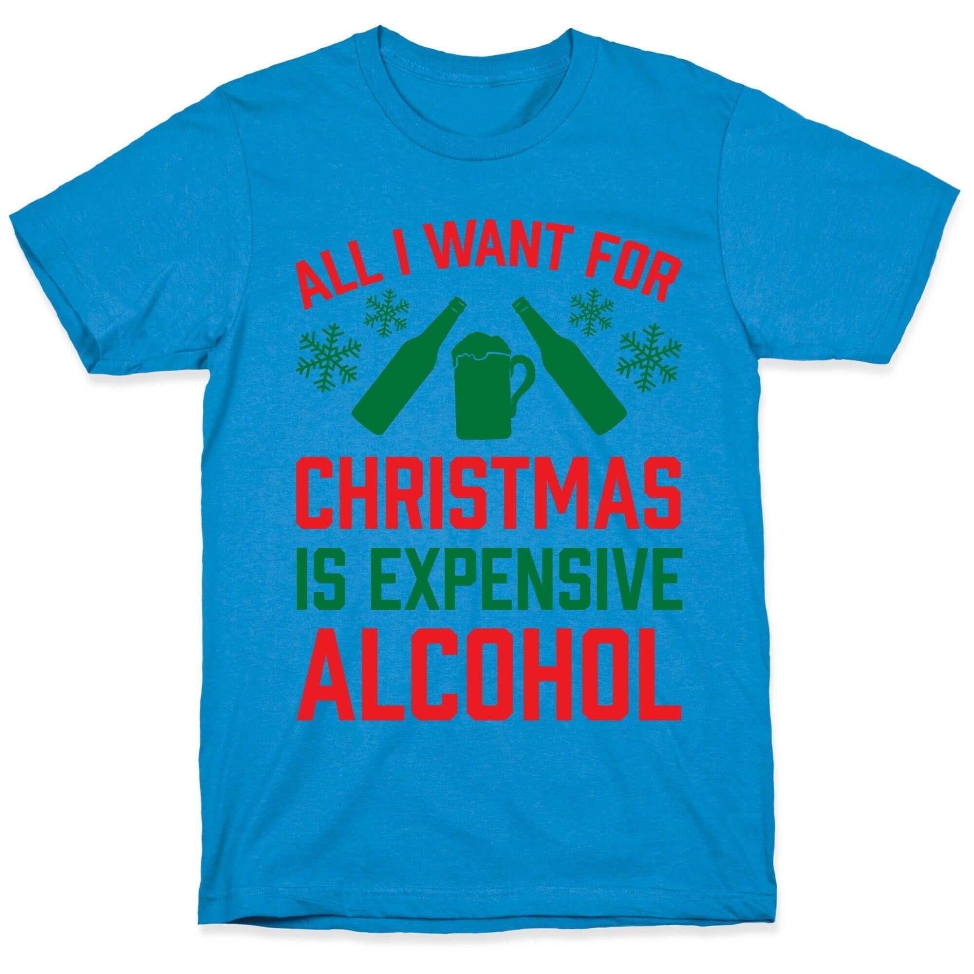 All I Want Is Expensive Alcohol T-Shirts, Hoodie, Sweatshirt - T-Shirt, Sweatshirt, Hoodie