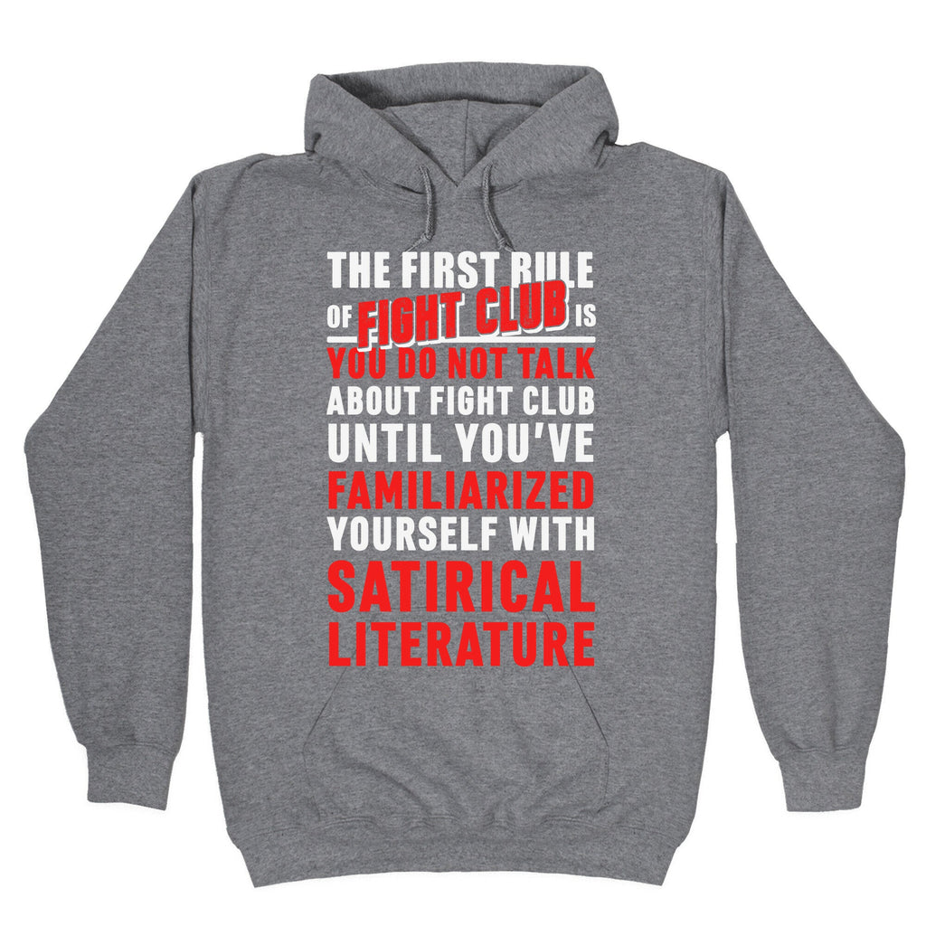 First Rule Fight Club Satirical Literature T-Shirts, Hoodie, Sweatshirt - T-Shirt, Sweatshirt, Hoodie