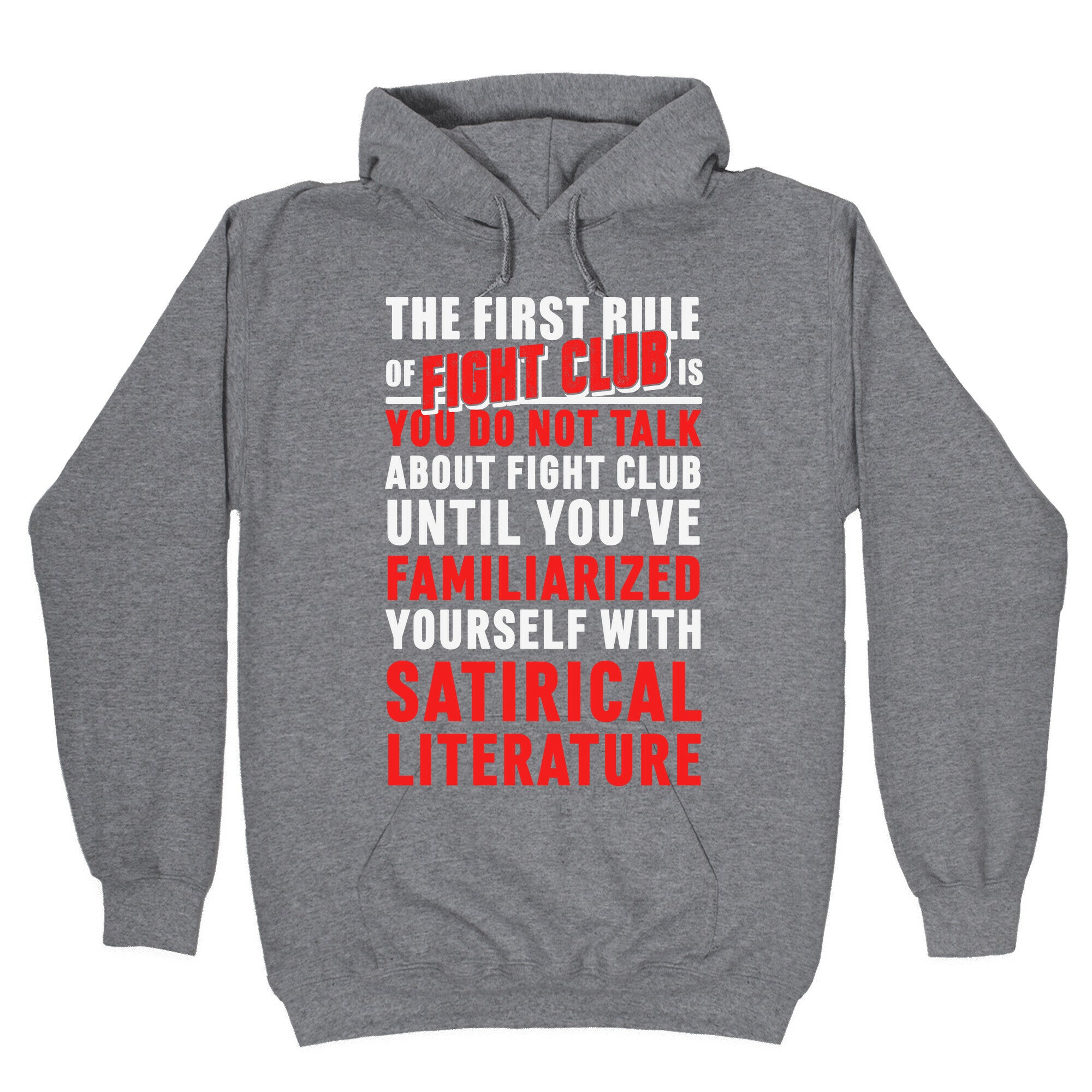First Rule Fight Club Satirical Literature T-Shirts, Hoodie, Sweatshirt - T-Shirt, Sweatshirt, Hoodie