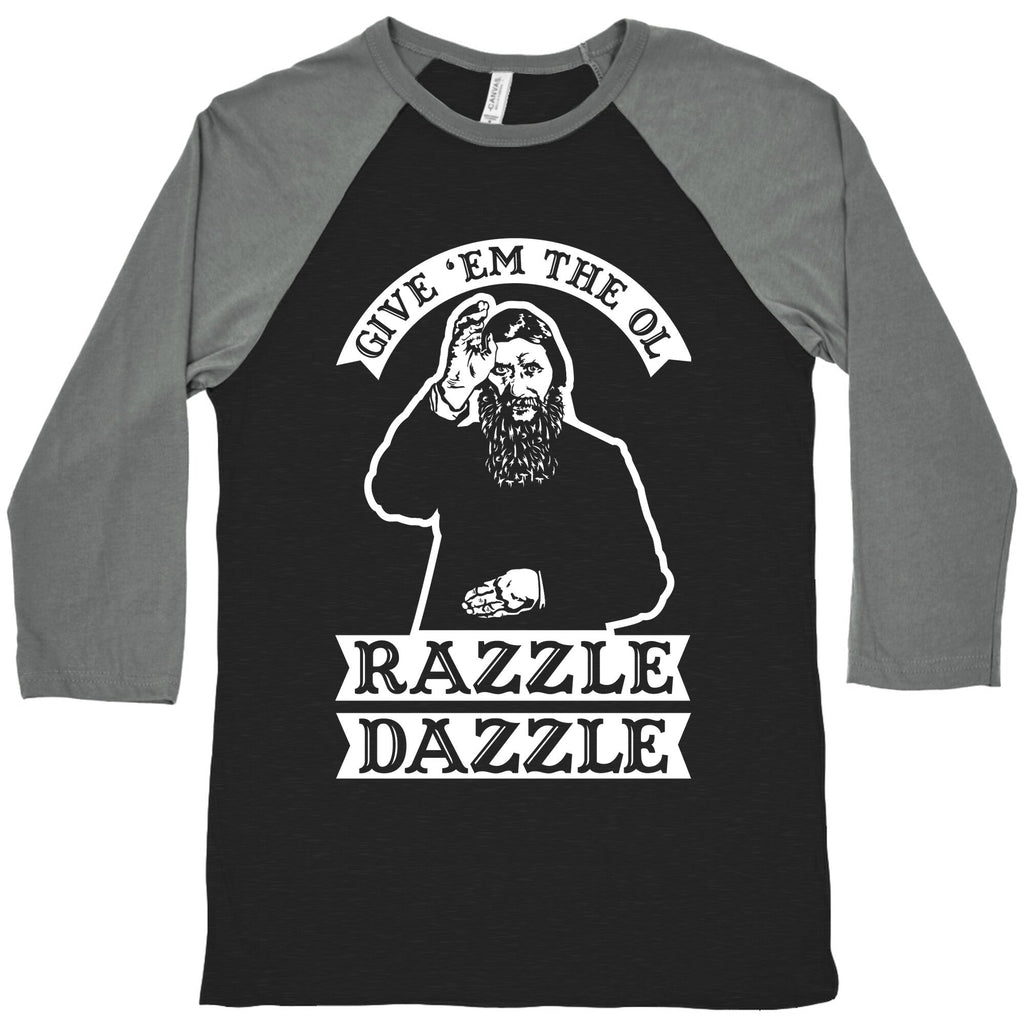 Give 'Em Ol Razzle Dazzle Rasputin Baseball T-Shirts, Hoodie, Sweatshirt - T-Shirt, Sweatshirt, Hoodie