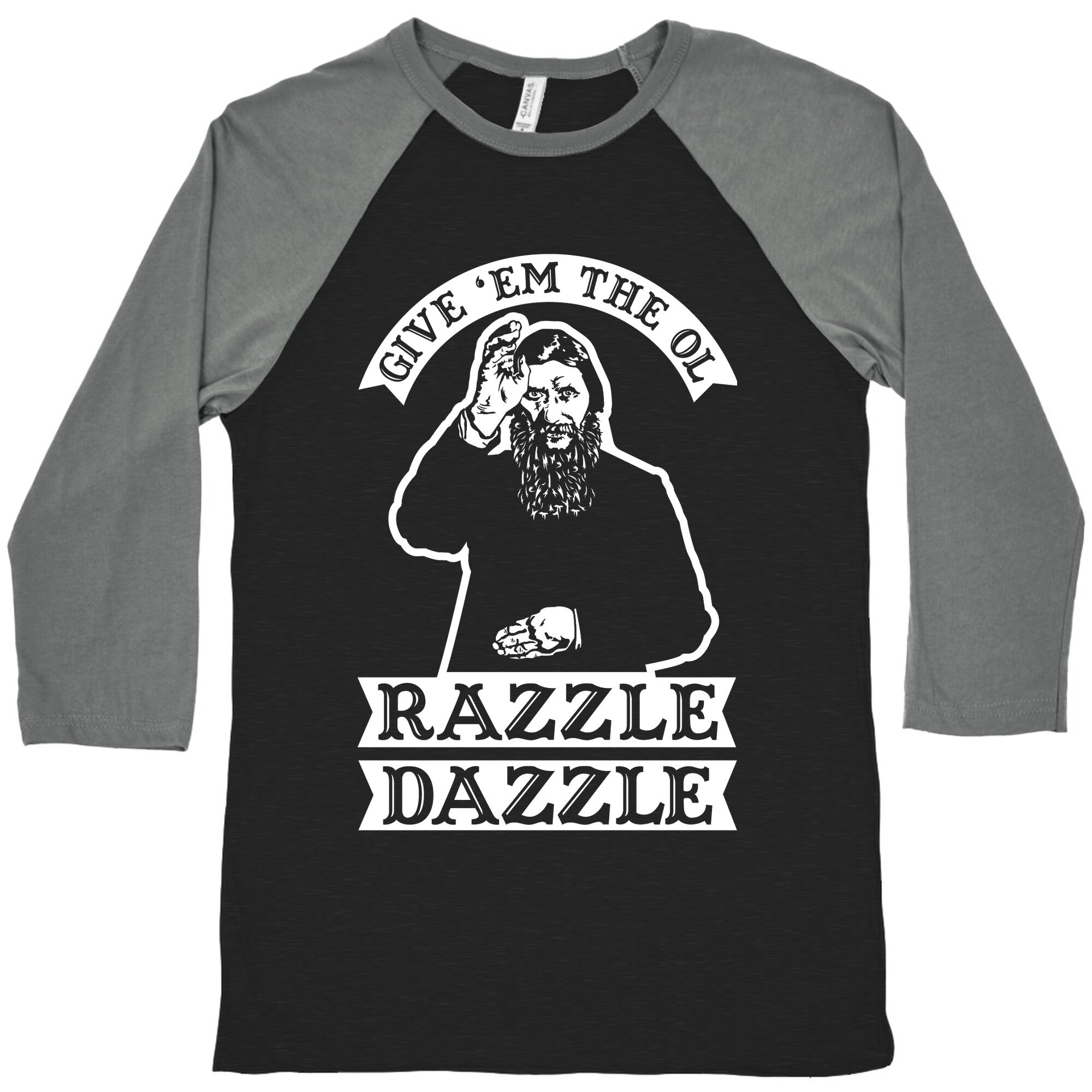 Give 'Em Ol Razzle Dazzle Rasputin Baseball T-Shirts, Hoodie, Sweatshirt - T-Shirt, Sweatshirt, Hoodie