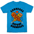 Corndogs Before Horndogs T-Shirts, Hoodie, Sweatshirt - T-Shirt, Sweatshirt, Hoodie