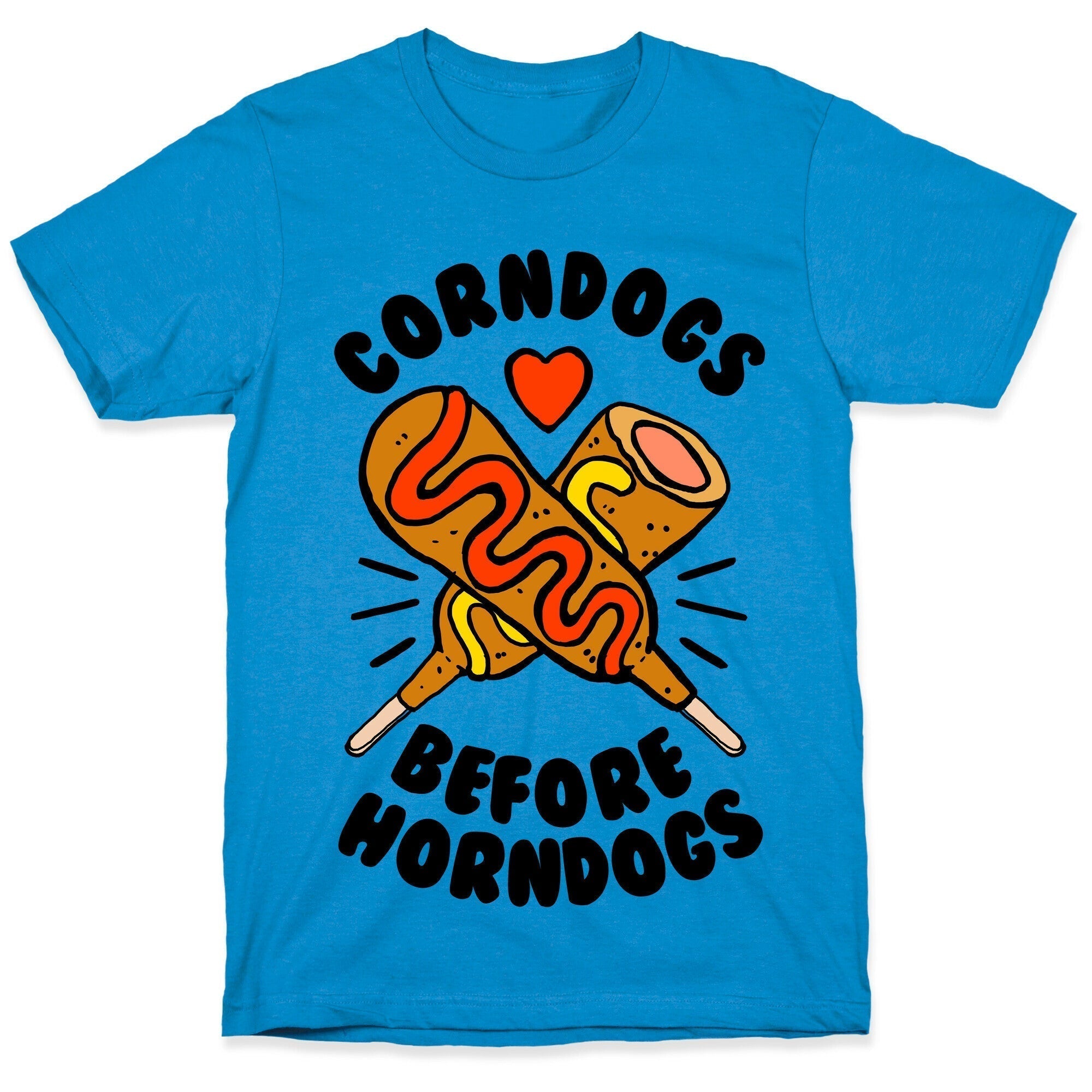 Corndogs Before Horndogs T-Shirts, Hoodie, Sweatshirt - T-Shirt, Sweatshirt, Hoodie