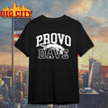 provo dave shirt Unisex T-shirt, Sweatshirt, Hoodie, Long Sleeve Tee - T-Shirt, Sweatshirt, Hoodie