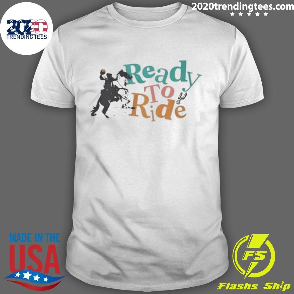 Ready to Ride San Antonio Spurs Shirt Unisex T-shirt, Sweatshirt, Hoodie, Long Sleeve Tee - T-Shirt, Sweatshirt, Hoodie