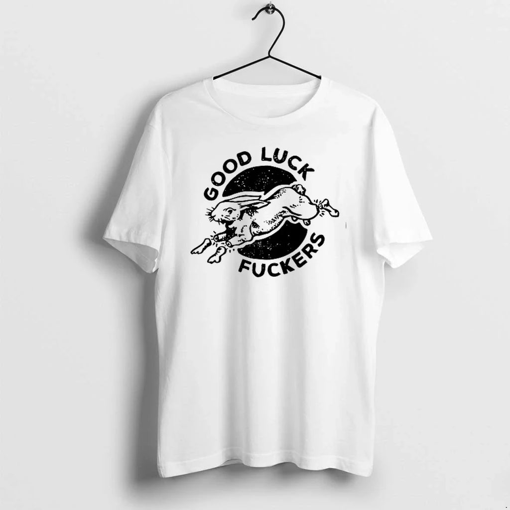 Rabbit Good Luck Fuckers Phrase 0 Tshirts Sweater Unisex T-shirt, Sweatshirt, Hoodie, Long Sleeve Tee - T-Shirt, Sweatshirt, Hoodie