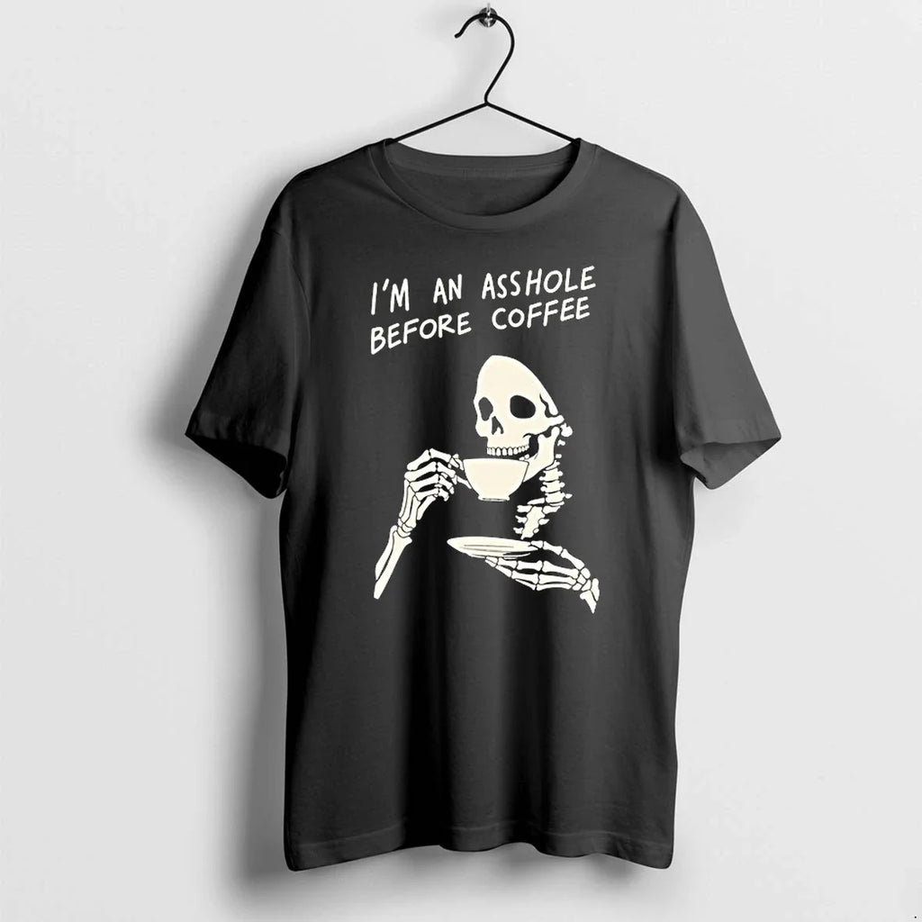 Reaper Im An Asshole Before Coffee 0 Tshirts Sweater Unisex T-shirt, Sweatshirt, Hoodie, Long Sleeve Tee - T-Shirt, Sweatshirt, Hoodie