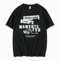 Reimagine Live In Moments For Modern And Vintage 0 Tshirts Sweater Unisex T-shirt, Sweatshirt, Hoodie, Long Sleeve Tee - T-Shirt, Sweatshirt, Hoodie