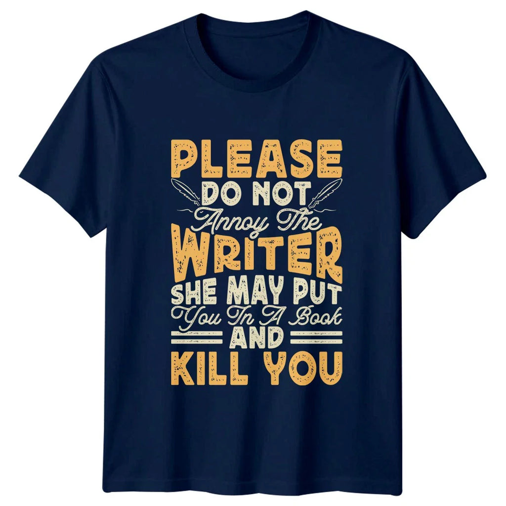 Please Do Not Annoy The Womens T-Shirt Author Writing Gift For Her Unisex T-shirt, Sweatshirt, Hoodie, Long Sleeve Tee - T-Shirt, Sweatshirt, Hoodie