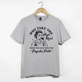 Why Take High Road Shirt, Funny Wine Psycho Path Sarcastic Retro Woman Tee Gift Unisex T-shirt, Sweatshirt, Hoodie, Long Sleeve Tee - T-Shirt, Sweatshirt, Hoodie