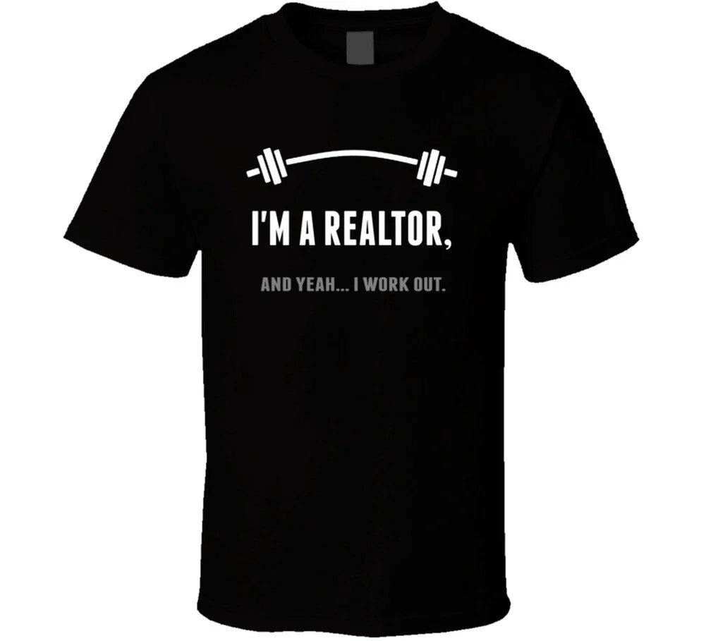 Realtor Funny Workout Personalized T Shirt Unisex T-shirt, Sweatshirt, Hoodie, Long Sleeve Tee - T-Shirt, Sweatshirt, Hoodie